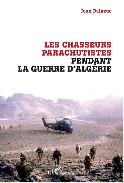 Couverture : Les chasseurs parachutistes pendant la guerre d'Algérie